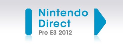 Nintendo-Direct_Pre-E3-2012